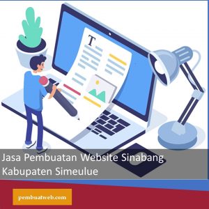 Jasa Pembuatan Website Sinabang Kabupaten Simeulue